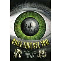 Once They See You: 13 Stories to Shiver and Shock, (Paperback)