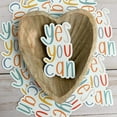 thumbnail image 2 of Sticker | Yes You Can, 2 of 11