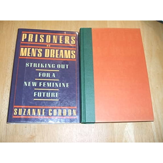 Pre-Owned Prisoners of Men's Dreams: Striking Out for a New Feminine Future Paperback