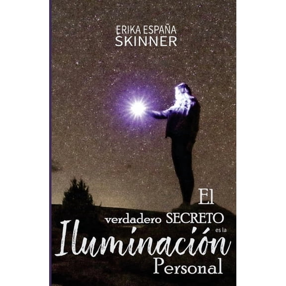 El Verdadero Secreto Es La Iluminacion Personal, (Paperback)