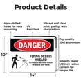 thumbnail image 2 of (2 Pack) Flying Debris Stay Back OSHA Danger Sign 14 Inch X 10 Inch Indoor / Outdoor Rust-Free Aluminum Metal Signs for Workplace, Workshop, and Construction Site, Made in the USA, 2 of 8