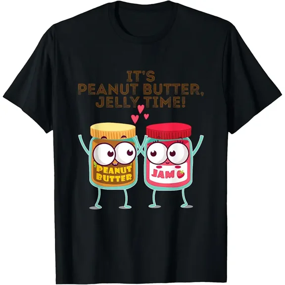 It's Peanut Butter, Jelly Time! Funny Gift Idea T-Shirt