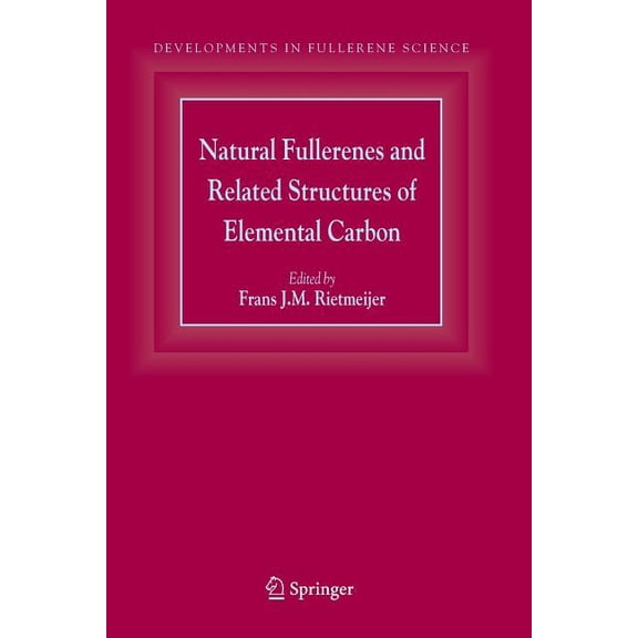 Developments in Fullerene Science Natural Fullerenes and Related Structures of Elemental Carbon, Book 6, (Paperback)