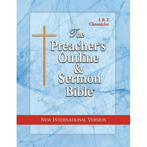 The Preacher's Outline & Sermon Bible: 1 & 2 Chronicles: New International Version, (Paperback)