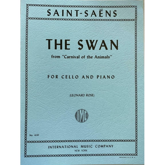 Saint-Saens Camille The Swan from Carnival of the Animals. For Cello and Piano (IMC # 1630)