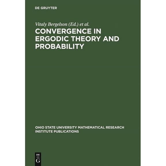 Ohio State University Mathematical Resea Convergence in Ergodic Theory and Probability, Book 5, (Hardcover)