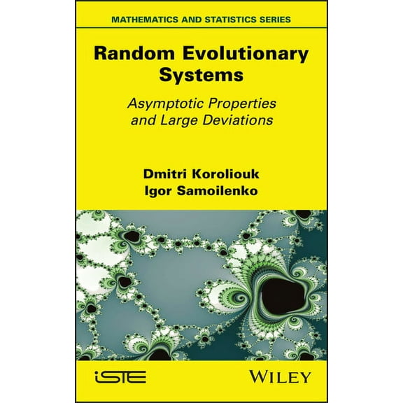 Random Evolutionary Systems: Asymptotic Properties and Large Deviations, (Hardcover)