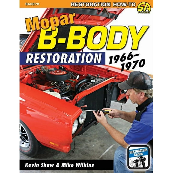 Mopar B-Body Restoration: 1966-1970, (Paperback)
