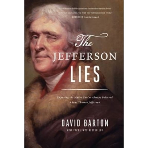 Pre-Owned The Jefferson Lies : Exposing the Myths You've Always Believed About Thomas Jefferson (Paperback)