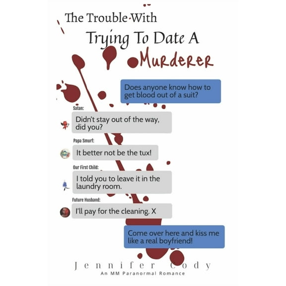 The Trouble with Trying to Date a Murderer (Paperback) by Jennifer Cody
