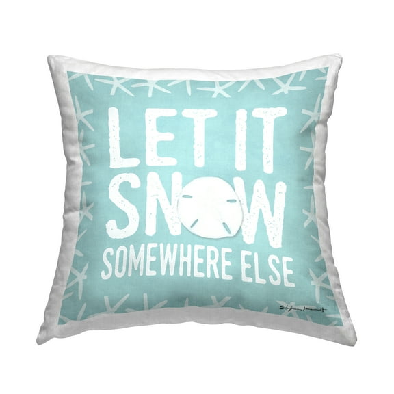 Stupell Industries Let It Snow Somewhere Else Phrase Nautical Winter Coastal Blue,18 x 7 x 18 Decorative Pillows