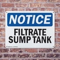 thumbnail image 4 of (2 Pack) Filtrate Sump Tank OSHA Notice Sign 14 Inch X 10 Inch Plastic Sign, Weather Resistant, UV Protected for Workplace, Business, and Construction Site, Made in the USA, 4 of 8
