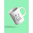 thumbnail image 3 of Best Mom Ever . Mug  -Image by Shutterstock,, 3 of 4