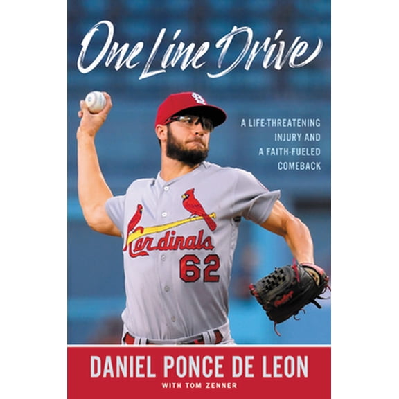 Pre-Owned One Line Drive: A Life-Threatening Injury and a Faith-Fueled Comeback (Hardcover) 1546034552 9781546034551