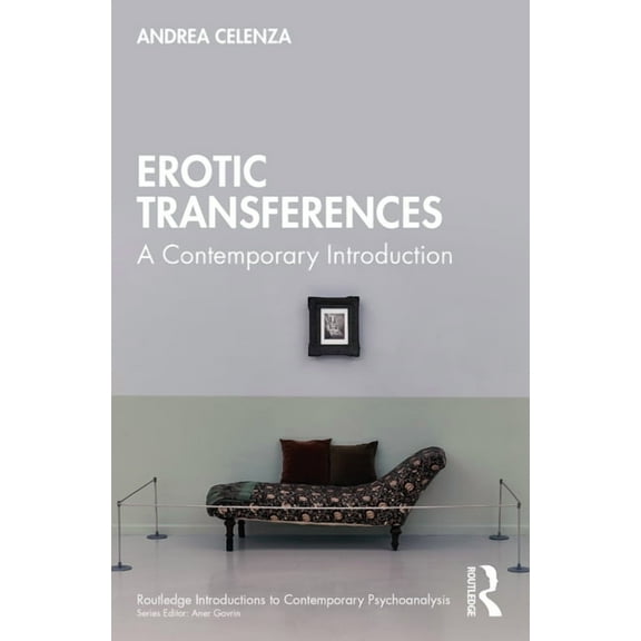 Routledge Introductions to Contemporary  Erotic Transference: A Contemporary Introduction, (Paperback)