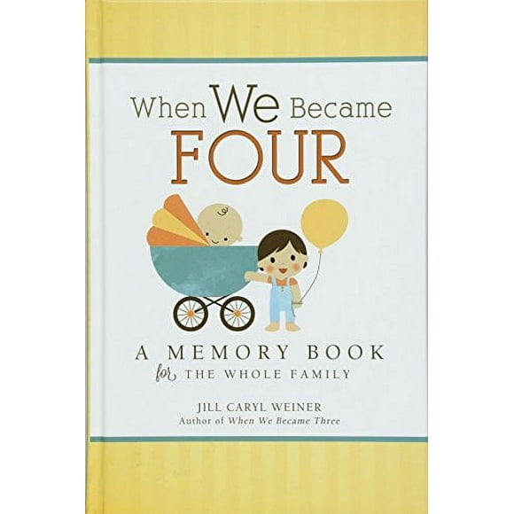 When We Became Four: A Memory Book for the Whole Family