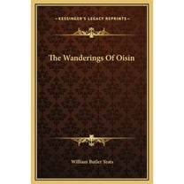 The Wanderings Of Oisin (Hardcover)