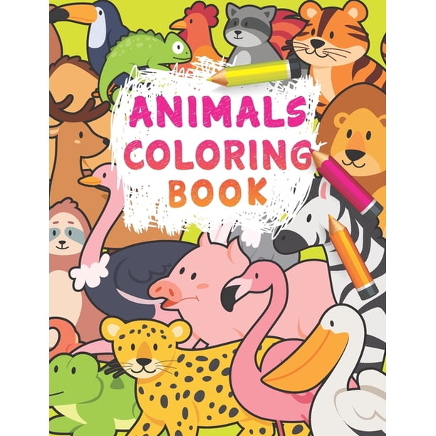 Animals Coloring Book 100 Animals for Toddler Coloring Book Easy and