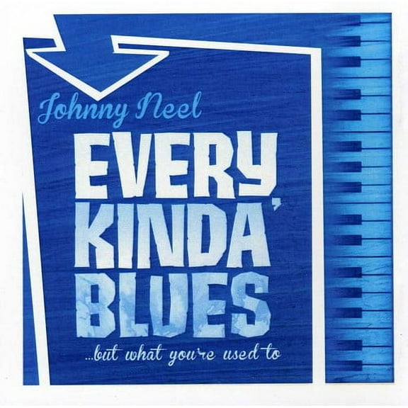 Johnny Neel - Every Kinda Blues - Blues - CD
