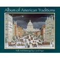 thumbnail image 1 of Pre-Owned Album of American Traditions: Folk Art Paintings of Carol Dyer (Hardcover) 0939510952 9780939510955, 1 of 1