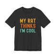 thumbnail image 3 of My rat thinks I'm cool funny rat owner rat mom rat dad humor Unisex T-shirt, 3 of 8