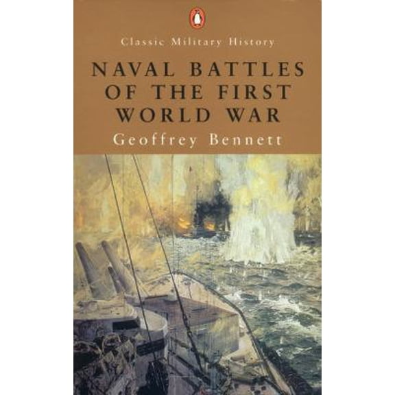 Pre-Owned Naval Battles of the First World War (Classic Military History) (Paperback) 0141390875 9780141390871