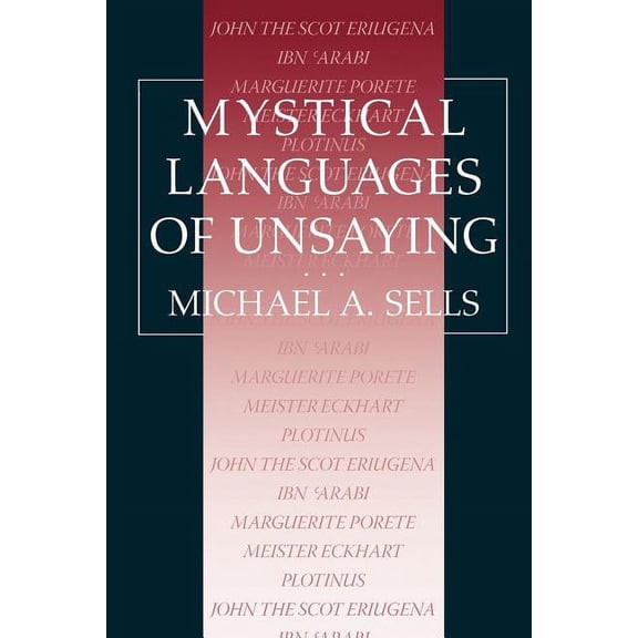 Mystical Languages of Unsaying (Paperback)