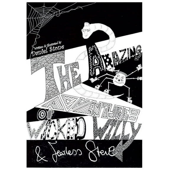 The Amazing Adventures of Wicked Willy & Fearless Steve, (Paperback)