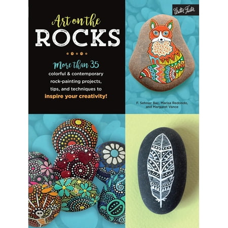 Rock Organ Technique - Art on the Rocks : More than 35 colorful & contemporary rock-painting projects, tips, and techniques to inspire your creativity!