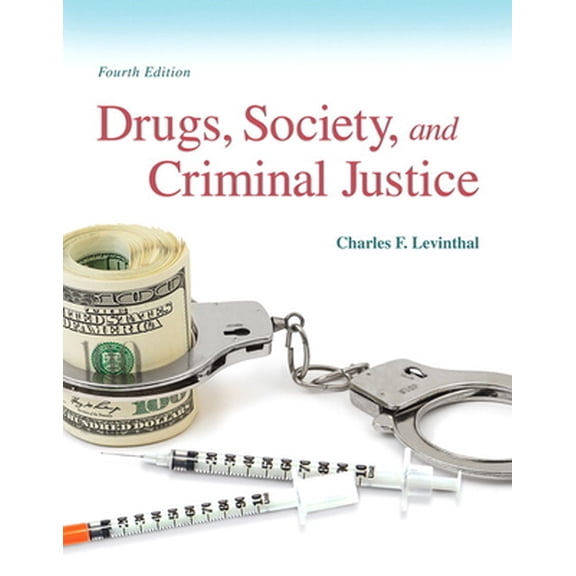 Pre-Owned Drugs, Society and Criminal Justice (Paperback) 0133802582 9780133802580