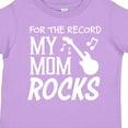 thumbnail image 4 of Inktastic For the Record, My Mom Rocks Boys or Girls Toddler T-Shirt, 4 of 5