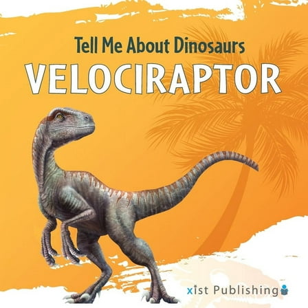 Tell Me about Dinosaurs Velociraptor, Book 7, (Paperback)