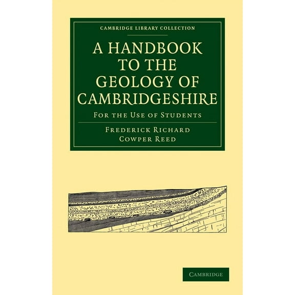 Cambridge Library Collection - Cambridge A Handbook to the Geology of Cambridgeshire: For the Use of Students, (Paperback)