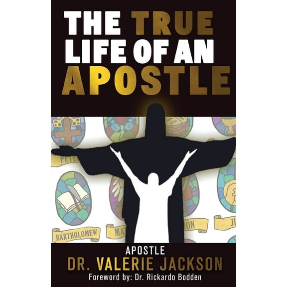 The True Life of an Apostle, (Paperback)
