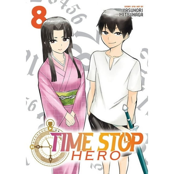 Time Stop Hero: Time Stop Hero Vol. 8 (Series #8) (Paperback)