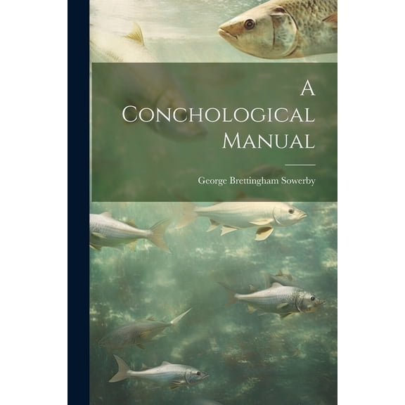 A Conchological Manual (Paperback)
