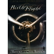 Birth of Flight: A History of Civil Aviation by Mill Creek Entertainment