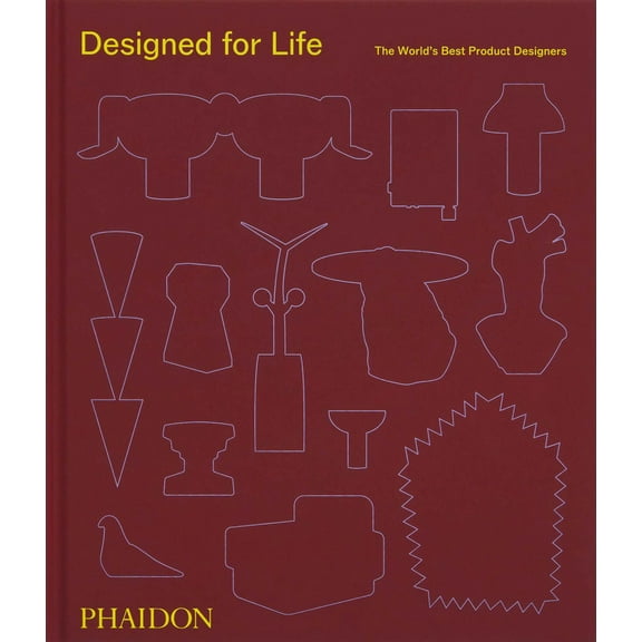 Designed for Life: The World's Best Product Designers, (Hardcover)