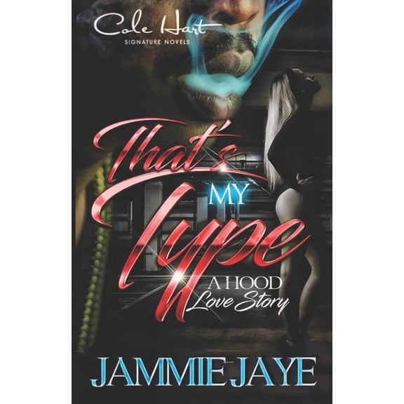 That's My Type: A Hood Love Story, (Paperback)