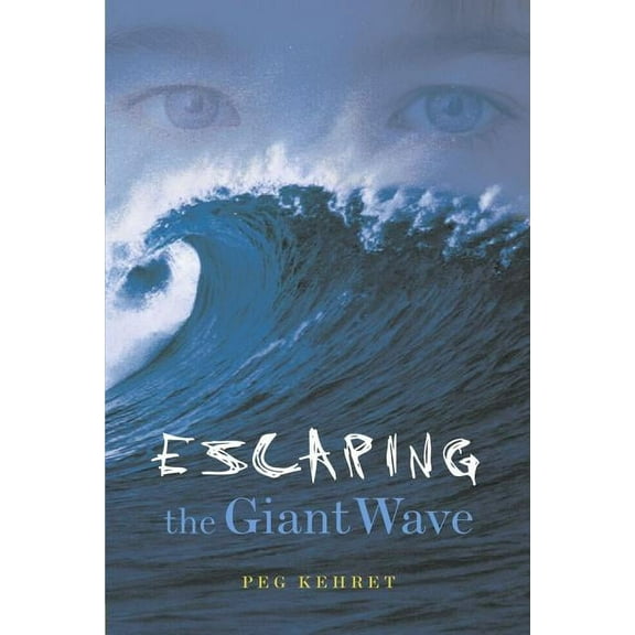 Escaping the Giant Wave, (Paperback)