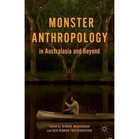 Monster Anthropology in Australasia and Beyond, (Hardcover)
