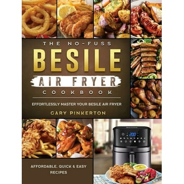 The No-Fuss Besile Air Fryer Cookbook (Hardcover)