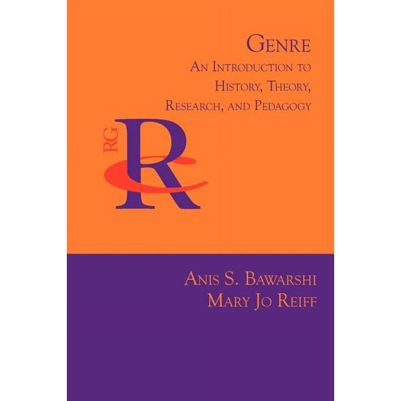 Reference Guides to Rhetoric and Composition: Genre: An Introduction to History, Theory, Research, and Pedagogy (Paperback)