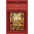 thumbnail image 1 of Pre-Owned The Character of Christian Scripture: The Significance of a Two-Testament Bible (Paperback) 0801039487 9780801039485, 1 of 1