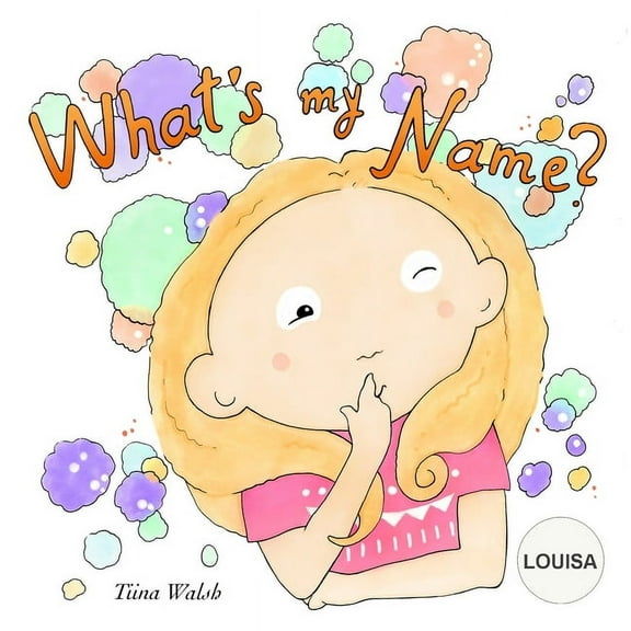 What's My Name? LOUISA, (Paperback)