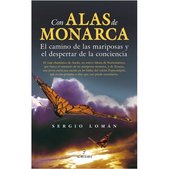 Libro Con Alas De Monarca Tapa Blanda, Autor Sergio Loman, Editorial Almuzara Mexico