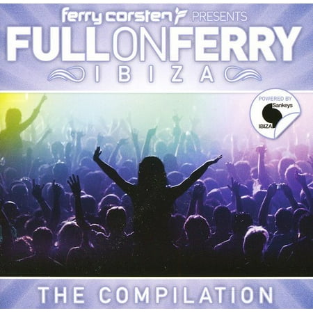 Full on Ferry Ibiza (Best Of Ferry Corsten)