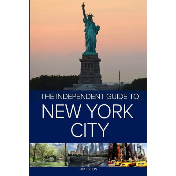 The Independent Guide to New York City - 3rd Edition, (Paperback)