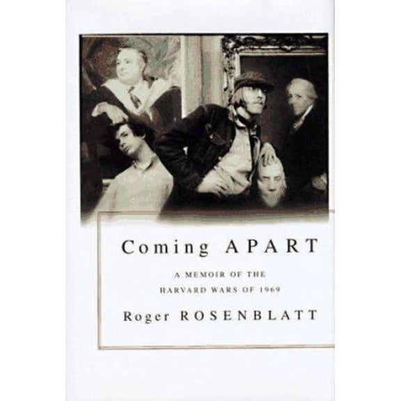 Pre-Owned Coming Apart: A Memoir of the Harvard Wars of 1969 (Hardcover) 0316757268 9780316757263