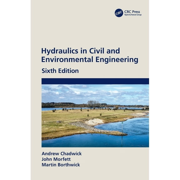 Hydraulics in Civil and Environmental Engineering, (Hardcover)